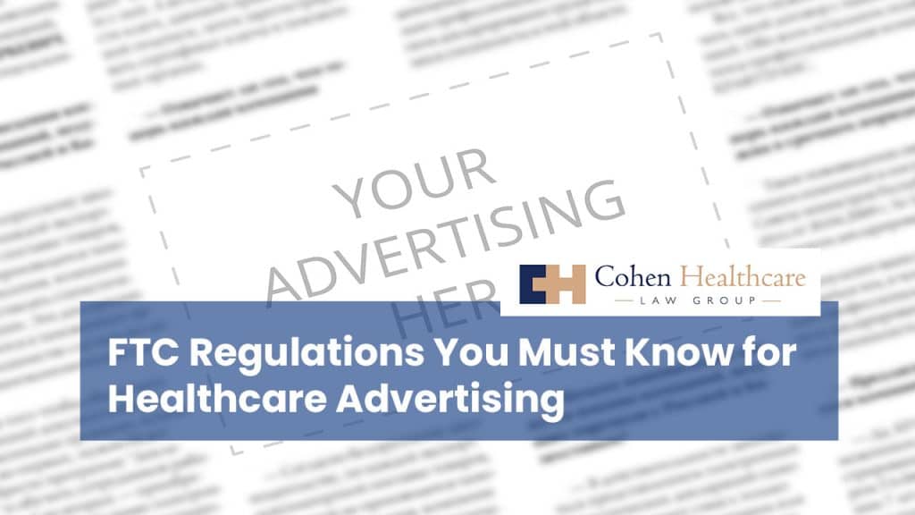 FTC Regulations You Must Know for Healthcare Advertising