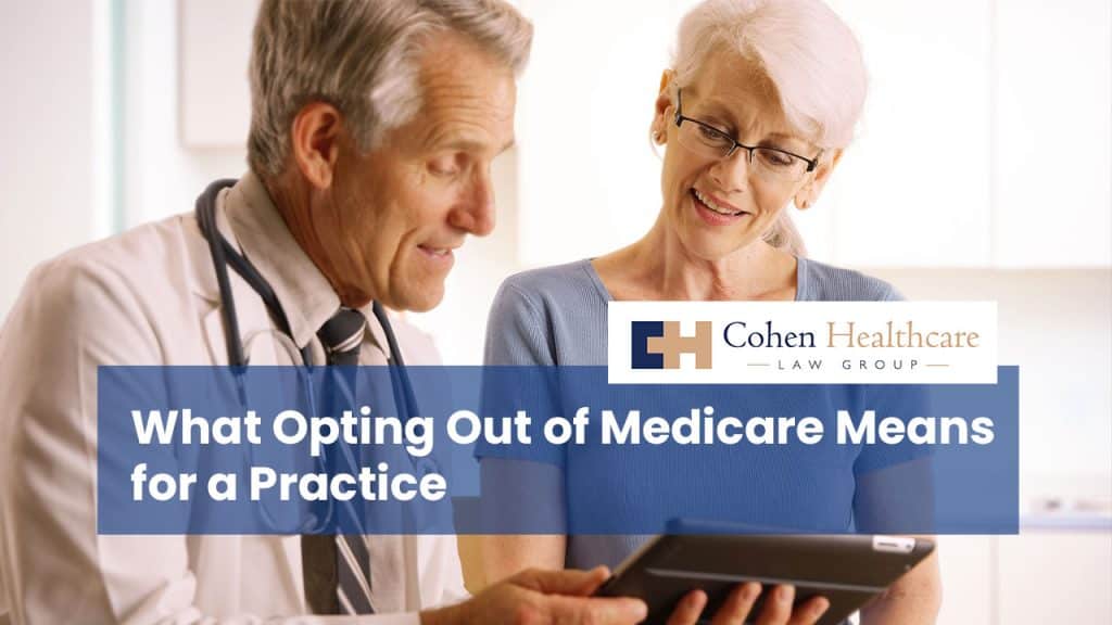 What Opting Out of Medicare Means for a Practice