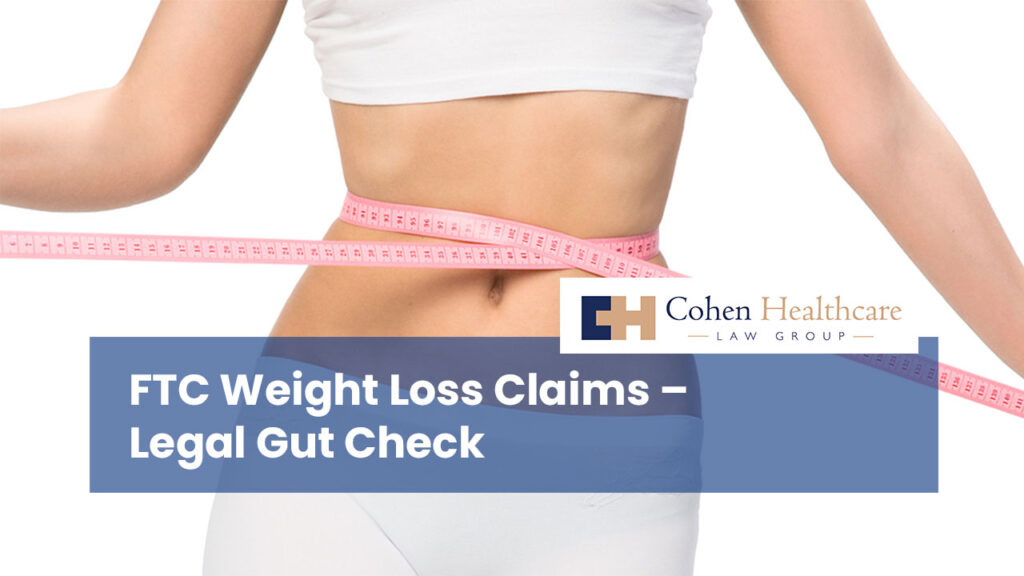 FTC Weight Loss Claims – Legal Gut Check