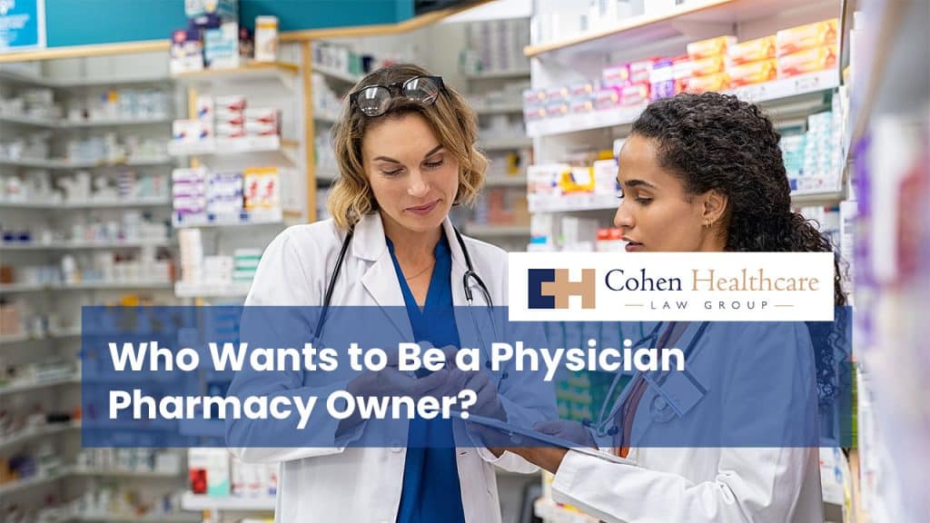 Who Wants to Be a Physician Pharmacy Owner?