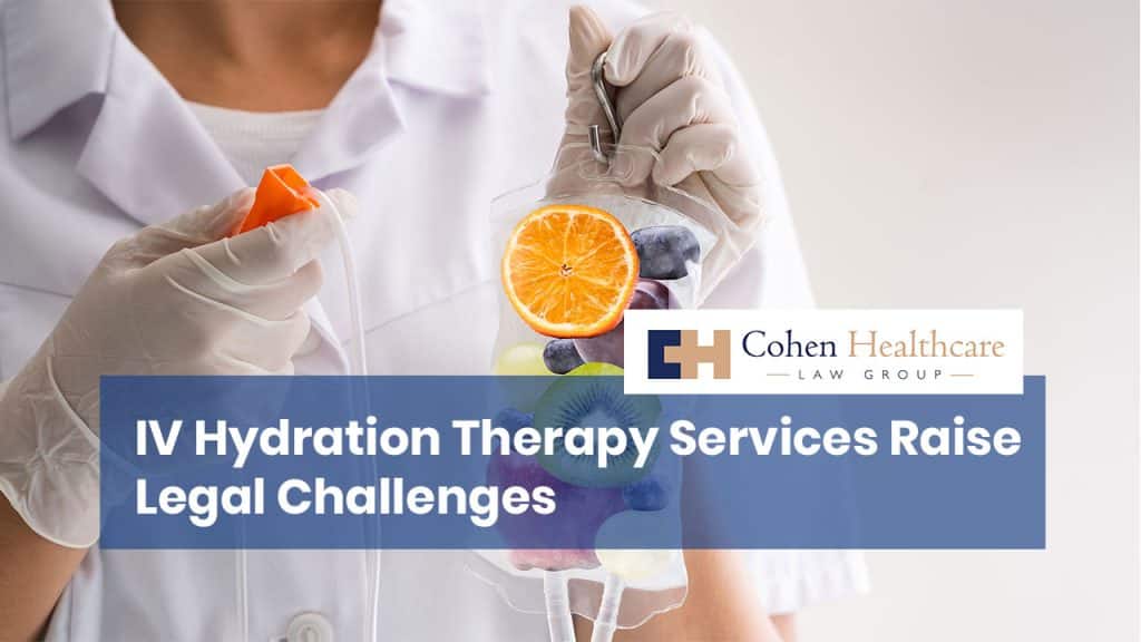 IV Hydration Therapy Services Raise Legal Challenges
