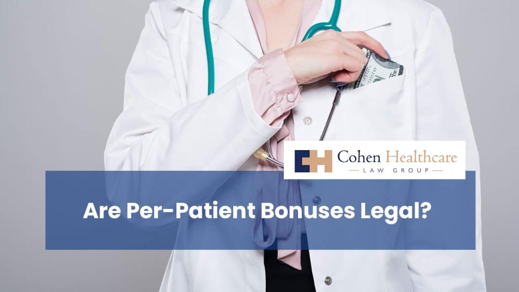 Are Per-Patient Bonuses Legal?