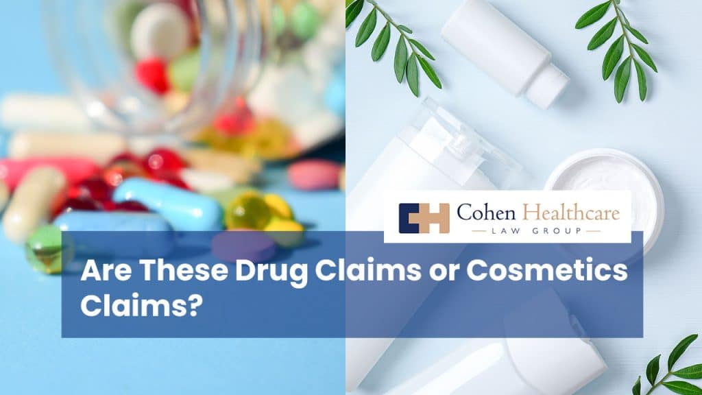 Are These Drug Claims or Cosmetics Claims?