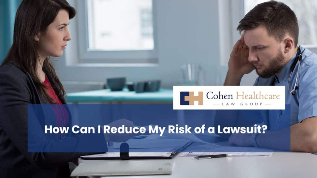How Can I Reduce My Risk of a Lawsuit?