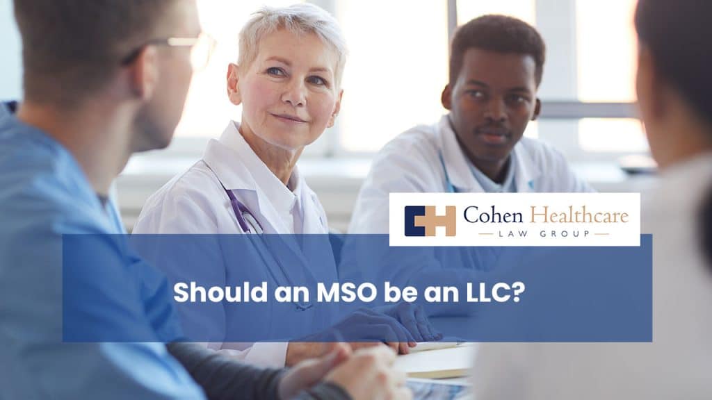 Should an MSO be an LLC?