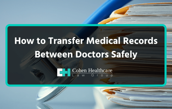 How to Transfer Medical Records Between Doctors Safely