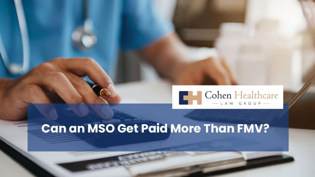 Can an MSO Get Paid More Than Fair Market Value?
